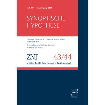 ZNT - Zeitschrift für Neues Testament 22. Jahrgang (2019), Heft 43/44