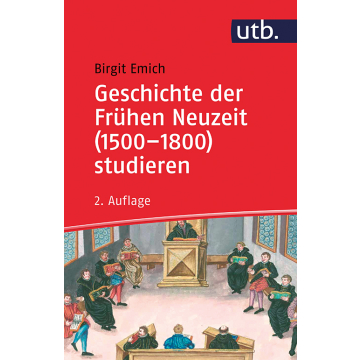 Geschichte der Frühen Neuzeit (1500 – 1800) studieren