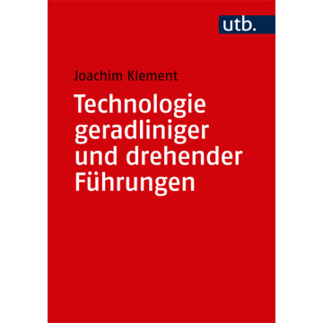 Technologie geradliniger und drehender Führungen