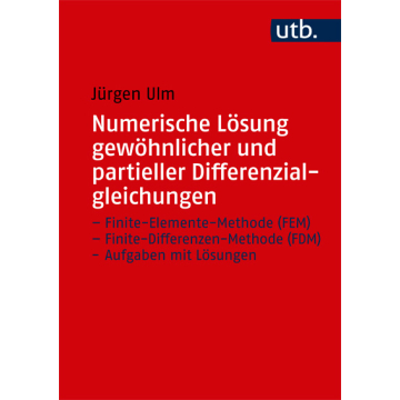 Numerische Lösung gewöhnlicher und partieller Differenzialgleichungen