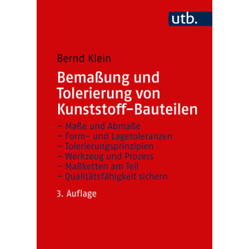 Bemaßung und Tolerierung von Kunststoffbauteilen