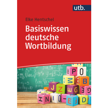 Basiswissen deutsche Wortbildung