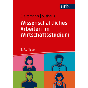 Wissenschaftliches Arbeiten im Wirtschaftsstudium