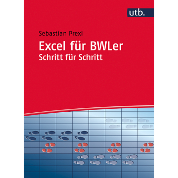 Excel für BWLer Schritt für Schritt