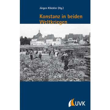 Konstanz in beiden Weltkriegen