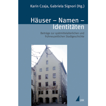 Häuser, Namen, Identitäten