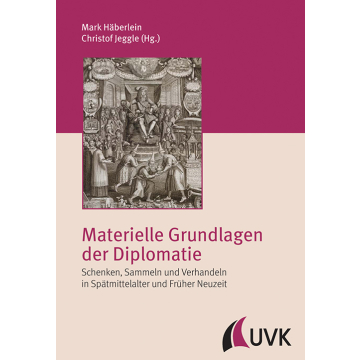 Materielle Grundlagen der Diplomatie