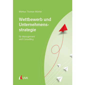 Wettbewerb und Unternehmensstrategie