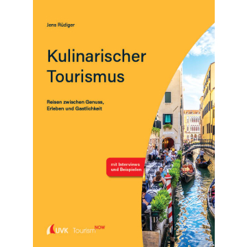 Tourism NOW: Kulinarischer Tourismus