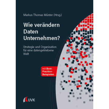 Wie verändern Daten Unternehmen?