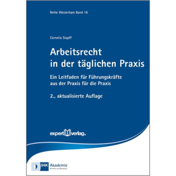 Arbeitsrecht in der täglichen Praxis