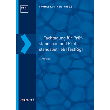 1. Fachtagung für Prüfstandsbau und Prüfstandsbetrieb (TestRig)