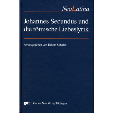 Johannes Secundus und die römische Liebeslyrik