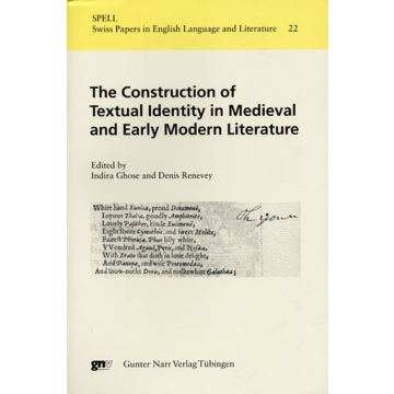 The Construction of Textual Identity in Medieval and Early Modern Literature