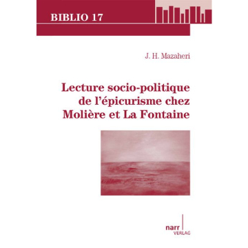 Lecture socio-politique de l`épicurisme chez Molière et La Fontaine