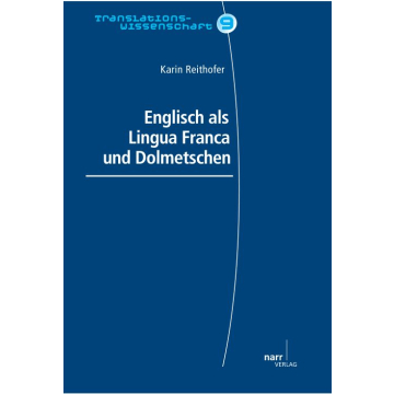 Englisch als Lingua Franca und Dolmetschen