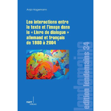 Les Interactions entre le texte et l'image dans le "Livre de dialogue" allemand et français de 1980 à 2004