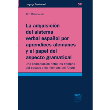 La adquisición del sistema verbal español por aprendices alemanes y el papel del aspecto gramatical