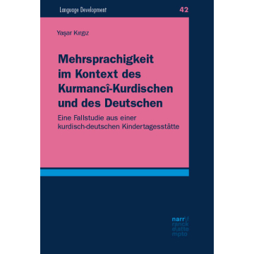 Mehrsprachigkeit im Kontext des Kurmancî-Kurdischen und des Deutschen
