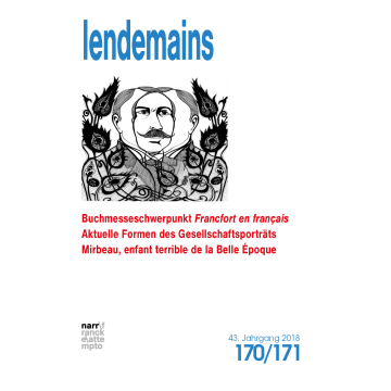 Lendemains - Études comparées sur la France 43. Jahrgang 2018, No. 170/171