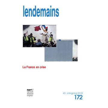 Lendemains - Études comparées sur la France 43. Jahrgang 2018, No. 172