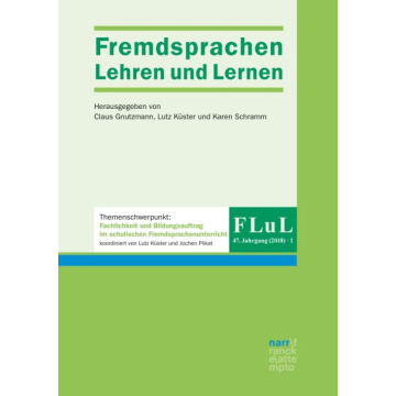 FLuL - Fremdsprachen Lehren und Lernen, 47, 1 (2018)