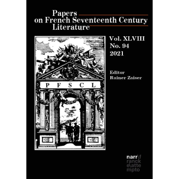 Papers on French Seventeenth Century Literature Vol. XLVIII (2021), No. 94