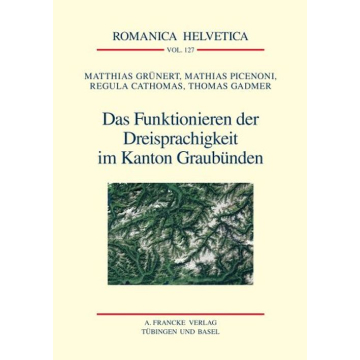 Das Funktionieren der Dreisprachigkeit im Kanton Graubünden