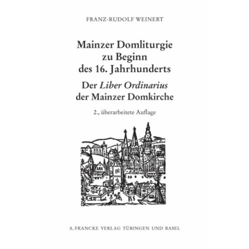 Mainzer Domliturgie zu Beginn des 16. Jahrhunderts