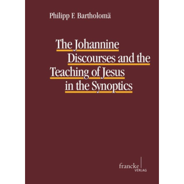 The Johannine Discourses and the Teaching of Jesus in the Synoptics
