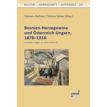 Bosnien-Herzegowina und Österreich-Ungarn, 1878–1918