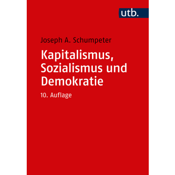 Kapitalismus, Sozialismus und Demokratie