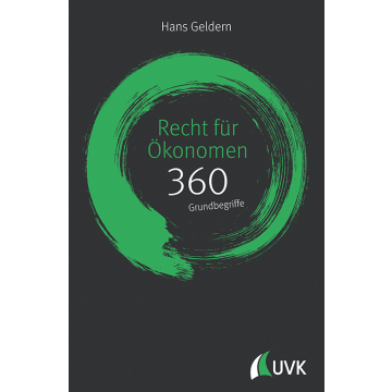 Recht für Ökonomen: 360 Grundbegriffe kurz erklärt
