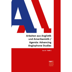 AAA - Arbeiten aus Anglistik und Amerikanistik - Agenda: Advancing Anglophone Studies 48,1