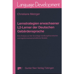 Lernstrategien erwachsener L2-Lerner der Deutschen Gebärdensprache