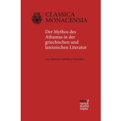 Der Mythos des Athamas in der griechischen und lateinischen Literatur