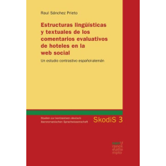 Estructuras lingüísticas y textuales de los comentarios evaluativos de hoteles en la web social