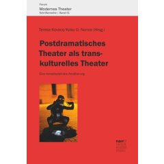 Postdramatisches Theater als transkulturelles Theater
