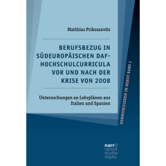 Berufsbezug in südeuropäischen DaF-Hochschulcurricula vor und nach der Krise von 2008