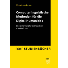 Computerlinguistische Methoden für die Digital Humanities