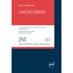 ZNT - Zeitschrift für Neues Testament 25. Jahrgang, Heft 50 (2022)