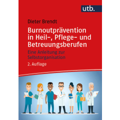 Burnoutprävention in Heil-, Pflege- und Betreuungsberufen
