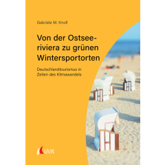 Von der Ostseeriviera zu grünen Wintersportorten: Deutschlandtourismus in Zeiten des Klimawandels