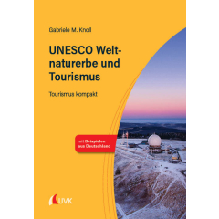 UNESCO Weltnaturerbe und Tourismus