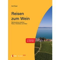 Tourism NOW: Reisen zum Wein