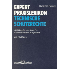 expert Praxislexikon Technische Schutzrechte