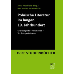 Polnische Literatur im langen 19. Jahrhundert