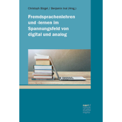 Fremdsprachenlehren und -lernen im Spannungsfeld von digital und analog