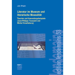 Literatur im Museum und literarische Musealität