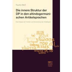 Die innere Struktur der DP in den altindogermanischen Artikelsprachen